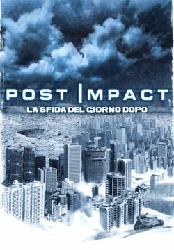 Post Impact - Il giorno dopo